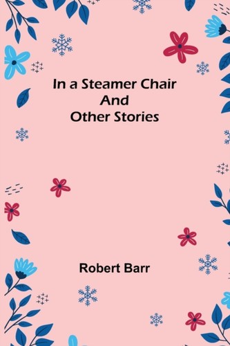 Barr steamer chair and - -, in