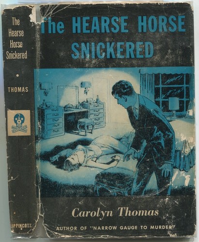 The hearse horse - snickered, /