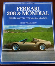 Ferrari 308GT4, 308GTB, 308GTS and Mondial8 Geoff Willoughby Osprey Auto History