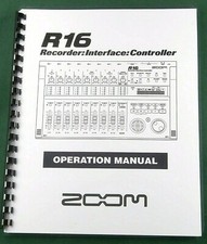 Zoom R16 Operation Manual: Comb Bound & Protective Covers!