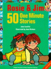 Rosie and Jim: 50 One Minute Stories (Rosie & Jim ... by Cunliffe, John Hardback