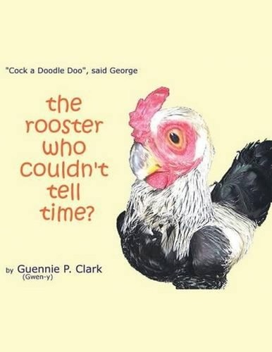 The rooster who couldn tell - rooster,