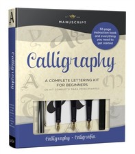 Calligraphy Kit: A complete kit for beginners by Arthur Newhall KIT / BOXED SET