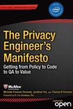 The Privacy Engineer's Manifesto : Getting from Policy to Code to
