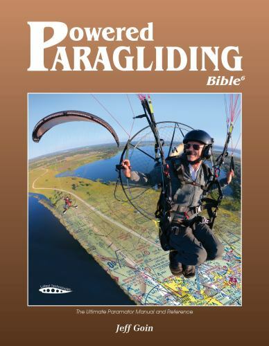 Powered paragliding bible - paragliding, by