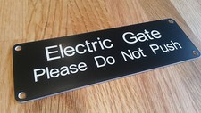 Electric Gate Please Do Not Push Engraved Sign 150mm x 50mm Free Postage