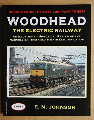 Woodhead the electric railway - electric,