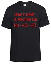 Now I Have A Machine Gun Ho Ho Ho T-Shirt Men's Inspired By Die Hard Tee Top
