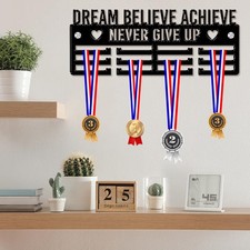 Dream Believe Achieve Never