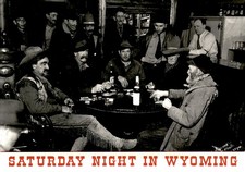 Saturday Night in Wyoming