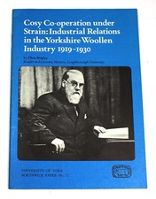 INSDUSTRIAL RELATIONS IN YORKSHIRE WOOLLEN INDUSTRY 1919-1930-England, Labour