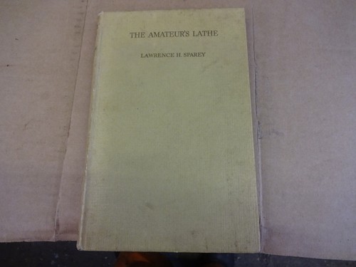 The amateurs lathe book h - the, l