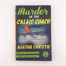 Murder In The Calais Coach By Agatha Christie Unabridged First Printing 1940
