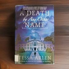 Lady Montfort Mystery: A Death by Any Other Name by Tessa Arlen (2017, Hardcove…