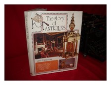 Glencross, Juni The Story Of Antiques 1973 Hardcover