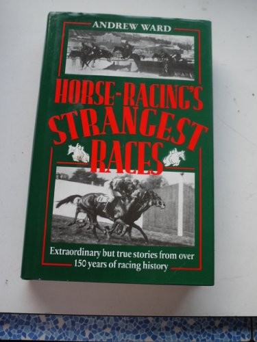 Horse racing strangest races - strangest,