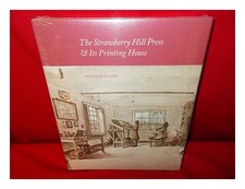 CLARKE, STEPHEN (1949 The Strawberry Hill Press and its printing house: an acc