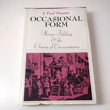 Occasional Form: Henry Fielding & Chains of Circumstance Paul Hunter Hardcover