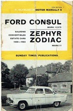 FORD CONSUL Mk2 ZEPHYR Mk2 ZODIAC Mk2 (1956-62) OWNERS REPAIR MANUAL
