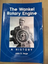 The Wankel Rotary Engine A History By John B. Hege