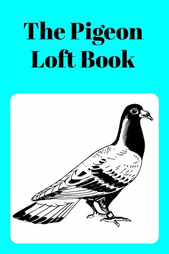 The pigeon loft - pigeon,