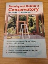 Planning and Building a Conservatory - Paul Hymers - 2005