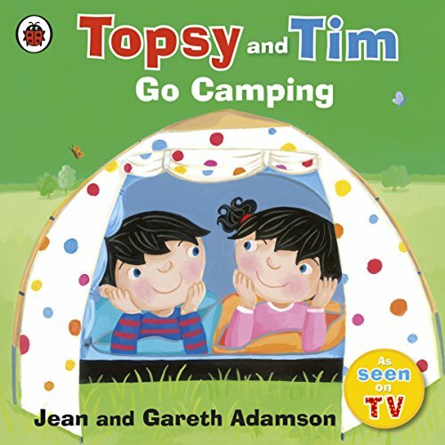 Topsy and tim camping - topsy, go