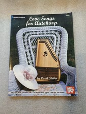 Love Songs for the Autoharp by Carol Stober. Mel Bay Publications.