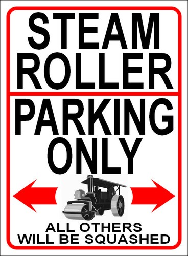 Steam roller parking only - roller,