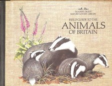 Field Guide to the Animals of Britain (Nature Lover's Library) - Reader's Digest
