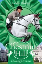 Chasing Dreams (Chestnut Hill)-Lauren Brooke, 9781407130811