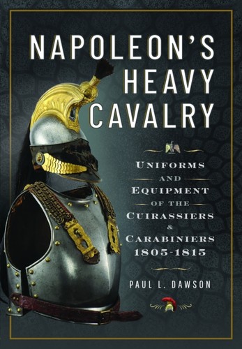 Napoleon heavy cavalry - napoleon’s,