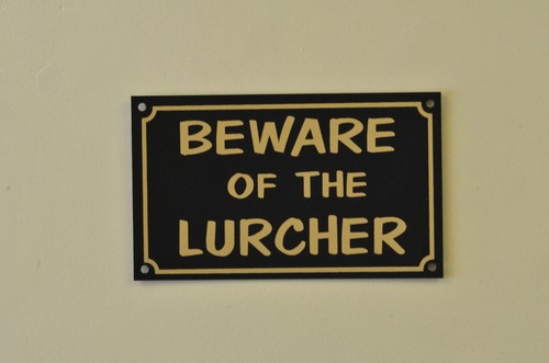 Beware the lurcher - lurcher, sign