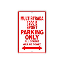 Multistrada 1200 S Sport Parking Only Motorcycle Bike Notice Aluminum Metal Sign