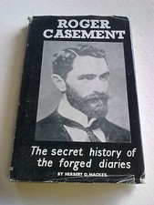 Roger Casement The secret history of the forged diaries Ireland 1916