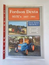 Fordson Dexta 957E's 1957-64, Condie, Allan T. Classic Tractor Special No.1 