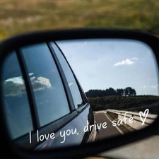 I Love You Drive Safe Heart Mirror Decal Sticker Vinyl Truck Car Window 11cm