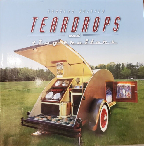 Teardrops and tiny trailers - and,