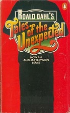 Tales of the Unexpected - Dahl, Roald