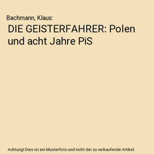 DIE GEISTERFAHRER, Bachmann