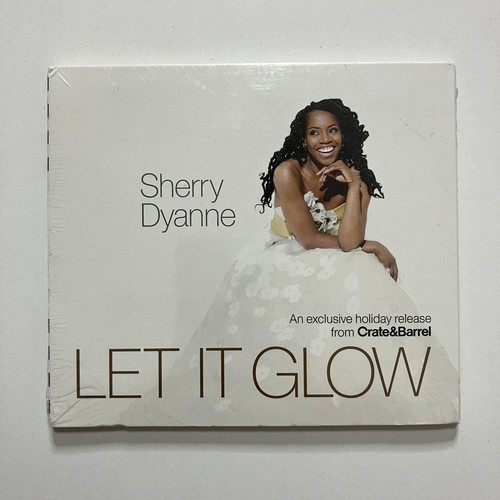 Sherry dyanne let glow - sherry, it