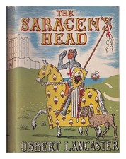 Lancaster, Osbert The Saracen's Kopf ; Oder, Reluctant Crusader 1948 First Edi