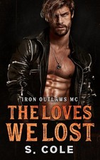 The Loves We Lost: Iron