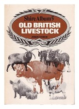 Vince, John NORMAN THATCHER Old British livestock / John Vince 1974 Paperback