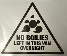 WARNING SIGN “NO BOILIES