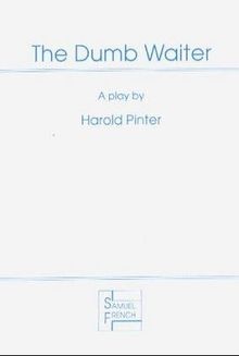 The dumb waiter - the, by