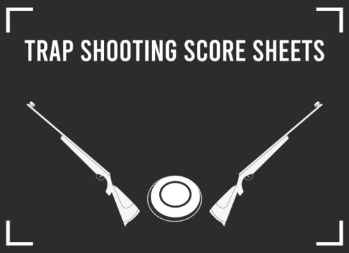 Trap shooting score sheets - trap,