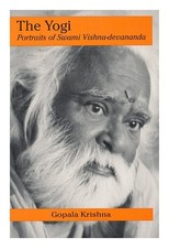 KRISHNA, Gopala (1949-?) The yogi : portraits of Swami Vishnu-devananda / Gopala