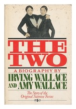 WALLACE, IRVING (1916-1990) & Wallace, AMY (JOINT AUTHORS) The Two : a Biography