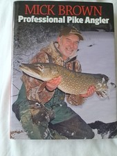 Mick Brown Professional Pike